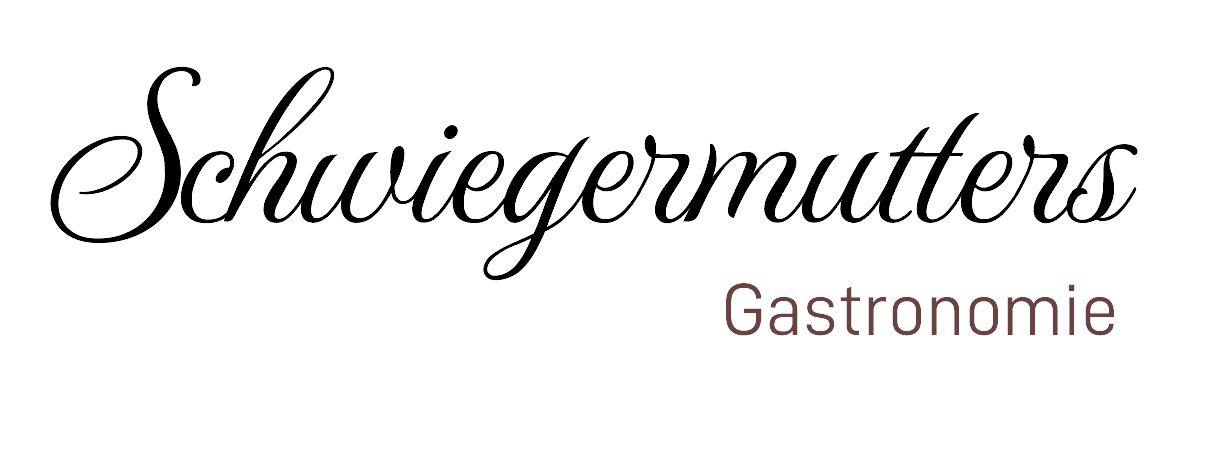 Schwiegermutters Gastronomie